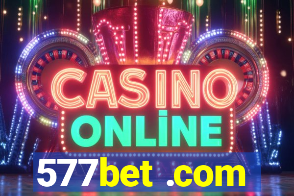 577bet .com